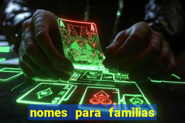 nomes para familias em jogos